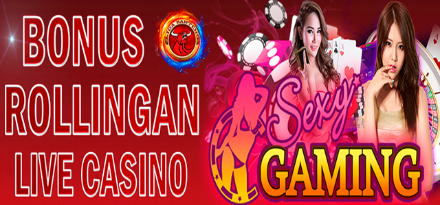 Bonus Rollingan Live Casino